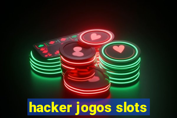 hacker jogos slots